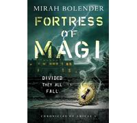 Mirah Bolender Fortress of Magi (Tascabile) Chronicles of Amicae