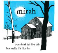 Mirah You Think It's Like This But Really It's Like This (CD)