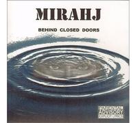 Mirahj - Behind Closed Doors