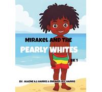 Mirakel and The Pearly Whites