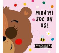 Mira'm! Soc un os!: Llibre i carota, tot en un!