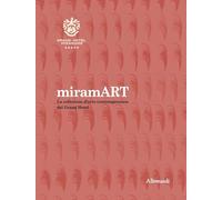 miramART. Beyond the sea. La collezione d’arte contemporanea del Grand Hotel. Ediz. illustrata
