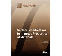 Miran Mozetič Surface Modification to Improve Properties of Material (Tascabile)