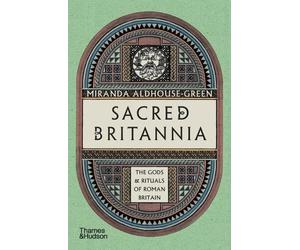 Miranda Aldhouse-Green Sacred Britannia (Tascabile)