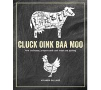 Miranda Ballard Cluck, Oink, Baa, Moo (Copertina rigida)