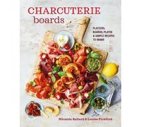 Miranda Ballard Louise Pickford Charcuterie Boards (Copertina rigida)