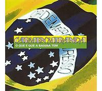 Miranda,Carmen - O Que E Que a Baiana Tem