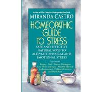 Miranda Castro Homeopathic Guide to Stress (Tascabile)