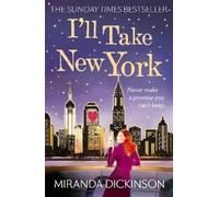 Miranda Dickinson I’ll Take New York (Tascabile)
