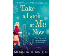 Miranda Dickinson Take A Look At Me Now (Tascabile)