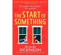 Miranda Dickinson The Start of Something (Tascabile)