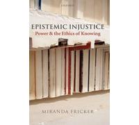 Miranda Fricker Epistemic Injustice (Copertina rigida)