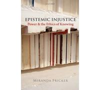 Miranda Fricker Epistemic Injustice (Tascabile)