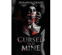 Miranda Grant Cursed to be Mine (Copertina rigida) Book of Shadows