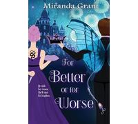 Miranda Grant For Better or For Worse (Tascabile) Deathly Beloved