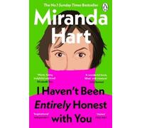 Miranda Hart Miranda Hart I Haven’t Been Entirely Honest with You (Tascabile)