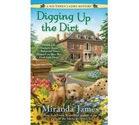 Miranda James Digging Up the Dirt (Tascabile) Southern Ladies Mystery