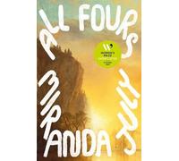 Miranda July All Fours (Tascabile)