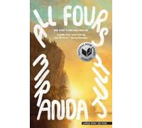 Miranda July All Fours (Tascabile)