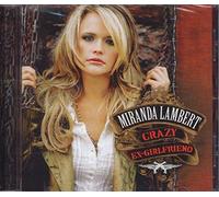 Miranda Lambert - Crazy Ex-Girlfriend