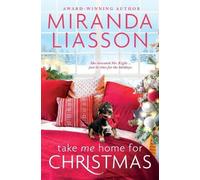 Miranda Liasson Take Me Home for Christmas (Tascabile)