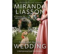 Miranda Liasson Take Me to the Wedding (Tascabile) Amazing Doctors of Oak Bluff