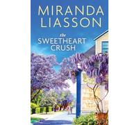Miranda Liasson The Sweetheart Crush (Tascabile)