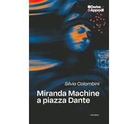 Miranda machine a piazza Dante