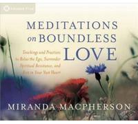 Miranda MacPherson Meditations on Boundless Love (CD)