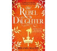 Miranda Malins The Rebel Daughter (Tascabile)