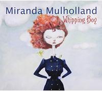 Miranda Mulholland - Whipping Boy