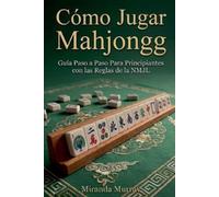 Miranda Murray Cómo Jugar Mahjongg (Tascabile)