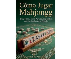 Miranda Murray Cómo Jugar Mahjongg (Tascabile)