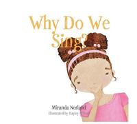 Miranda Nerland Why Do We Sing? (Tascabile)