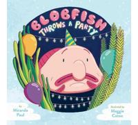 Miranda Paul Blobfish Throws a Party (Copertina rigida)