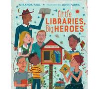 Miranda Paul Little Libraries, Big Heroes (Copertina rigida)