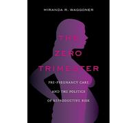 Miranda R. Waggoner The Zero Trimester (Copertina rigida)