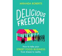 Miranda Roberts Delicious Freedom (Tascabile)