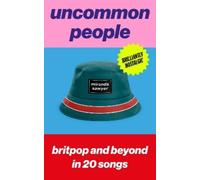 Miranda Sawyer Uncommon People (Copertina rigida)