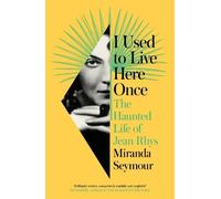 Miranda Seymour I Used to Live Here Once (Copertina rigida)