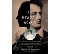 Miranda Seymour In Byron's Wake (Copertina rigida)