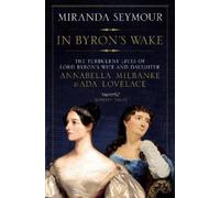 Miranda Seymour In Byron's Wake (Tascabile)