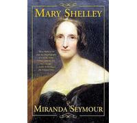 Miranda Seymour Mary Shelley (Tascabile)