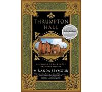 Miranda Seymour Thrumpton Hall (Tascabile)