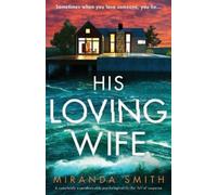 Miranda Smith His Loving Wife (Tascabile)