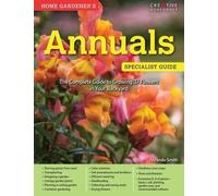 Miranda Smith Home Gardener's Annuals (Tascabile)