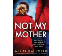 Miranda Smith Not My Mother (Tascabile)