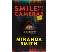 Miranda Smith Smile for the Cameras (Copertina rigida)