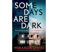 Miranda Smith Some Days Are Dark (Tascabile)