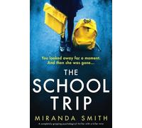 Miranda Smith The School Trip (Tascabile)